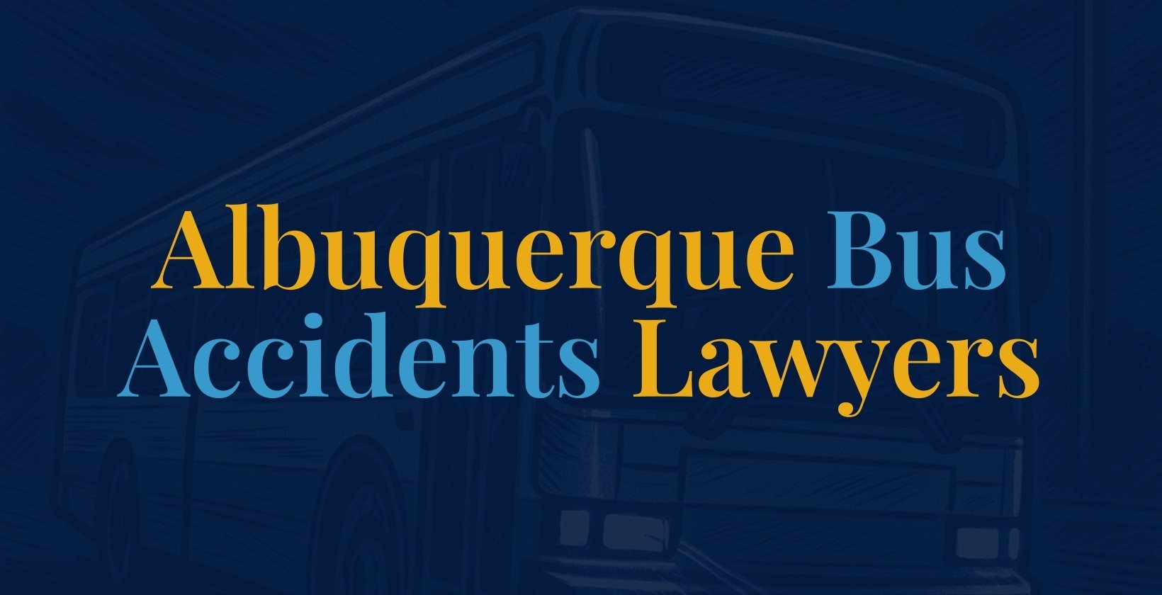 Albuquerque Bus Accidents Lawyers