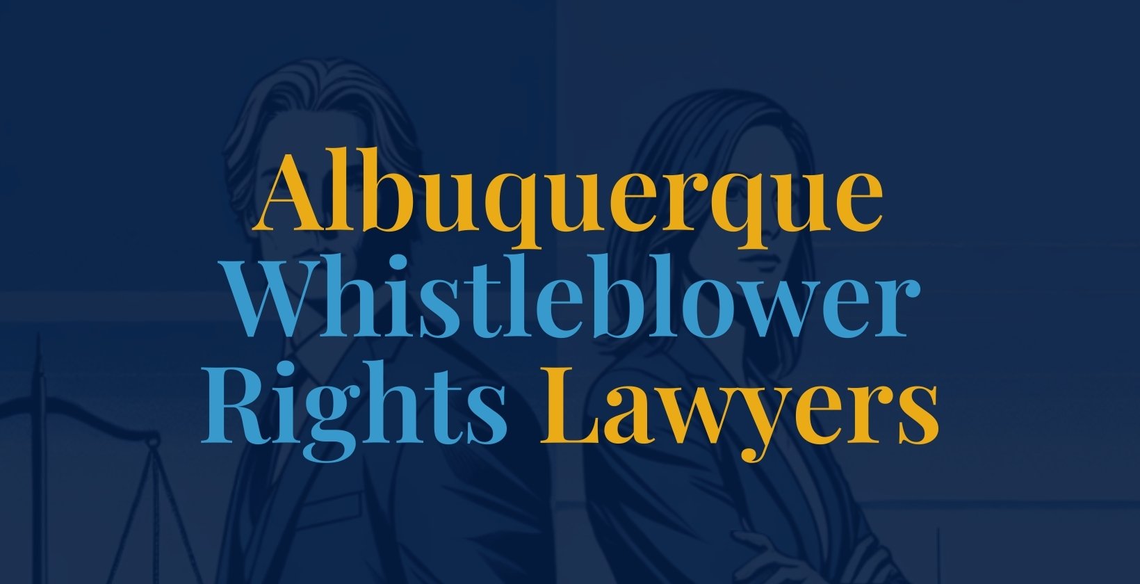 Albuquerque Whistleblower Rights Lawyers