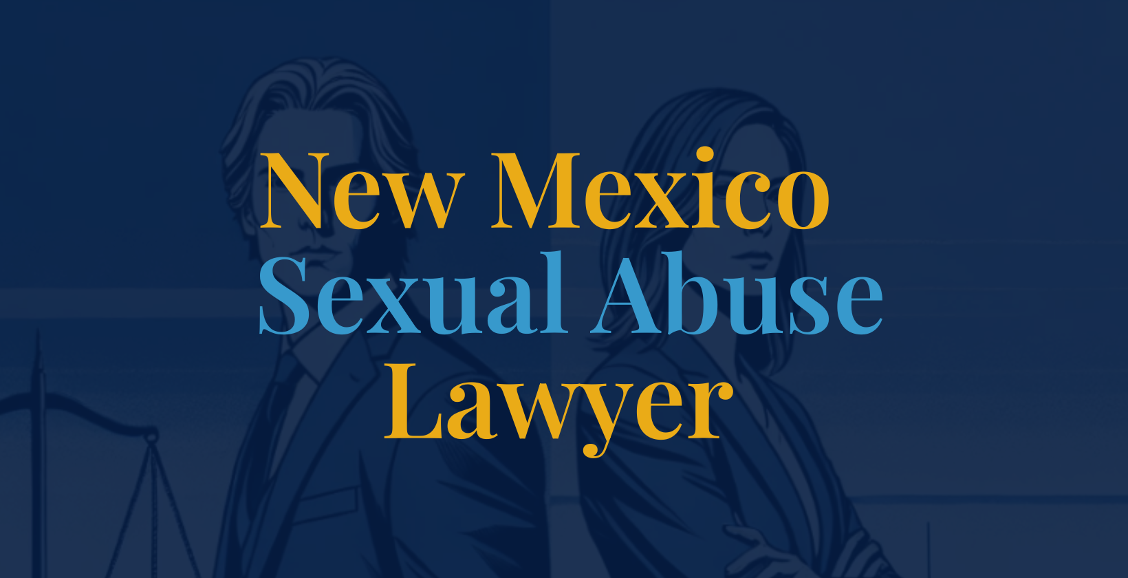 New-Mexico- Sexual-Abuse-attorney