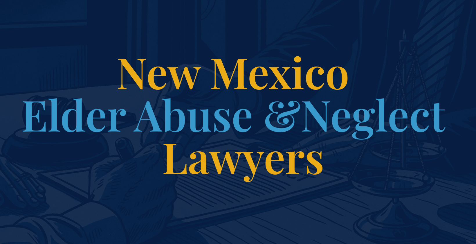 new-mexico-elder-abuse-lawyers