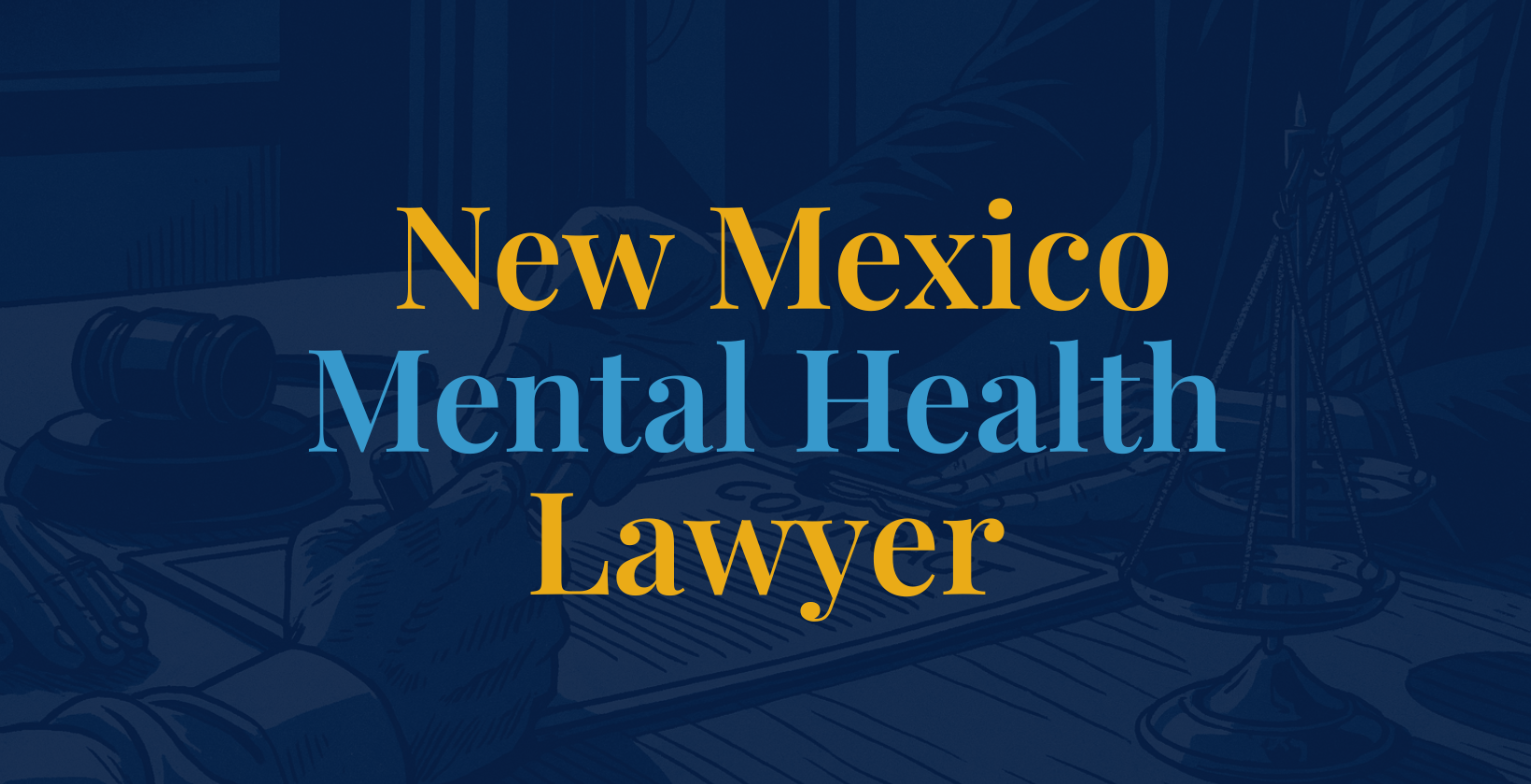 new-mexico-mental-health-lawyer