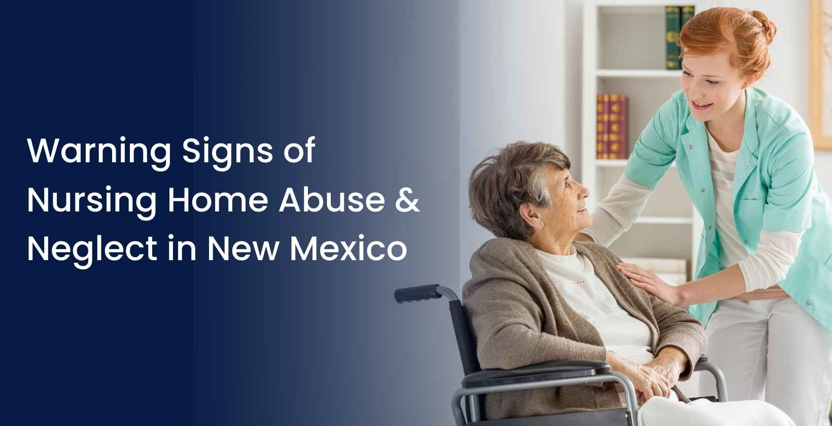 Signs of Nursing Home Abuse and Neglect